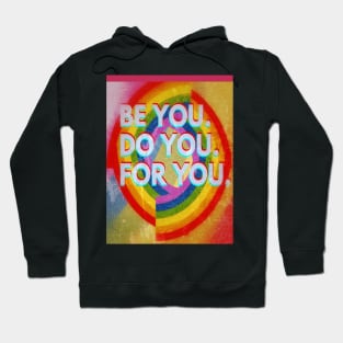 be you. do you. for you. Hoodie